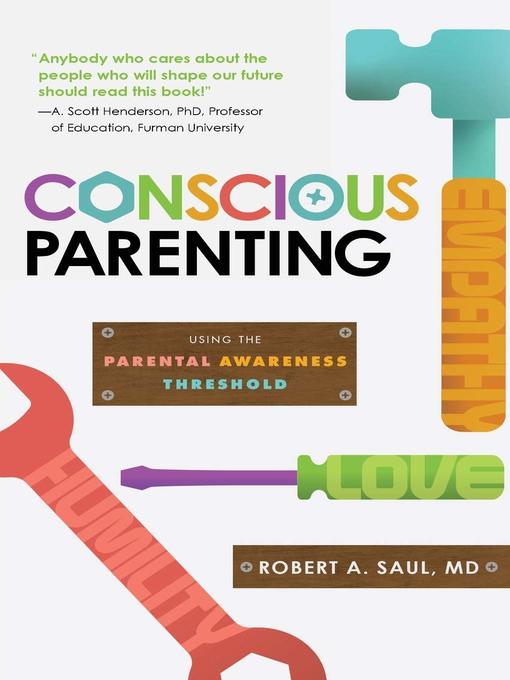 Title details for Conscious Parenting by Robert A. Saul - Available